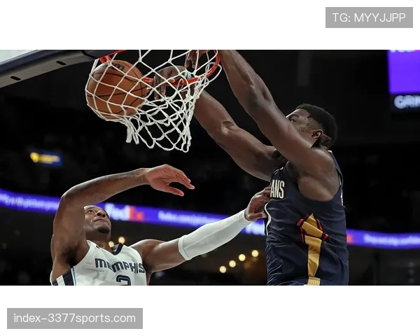 鹈鹕击败国王 锡安冲击内线多次制造VAR回放镜头